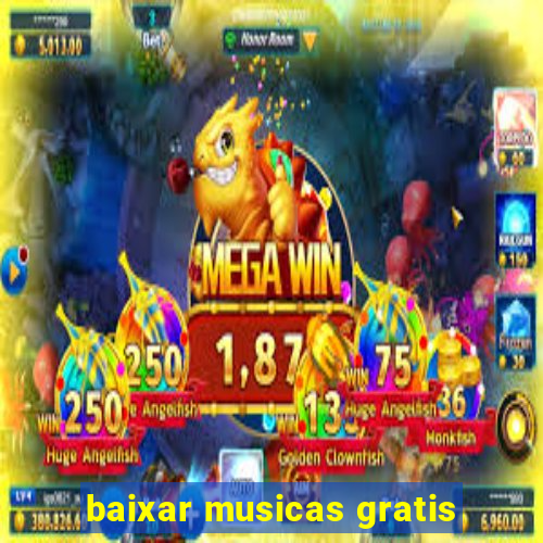 baixar musicas gratis